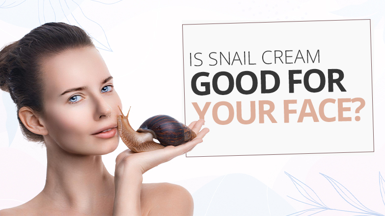 snail cream good for your face